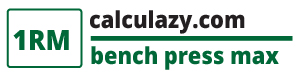 1RM Bench press max calculator - calculazy.com